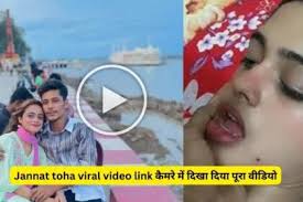 [Update Video]Jannat toha viral video telegram link, jannat toha viral video 2024